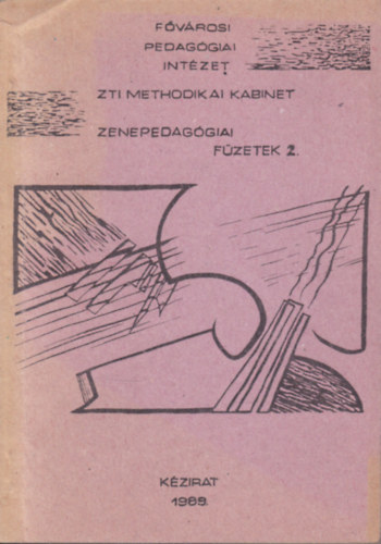 Flep Tams  Kovcs Klmnn (szerk.) - Zenepedaggiai fzetek 2. (kzirat)