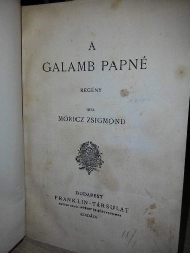 Móricz Zsigmond - A galamb papné