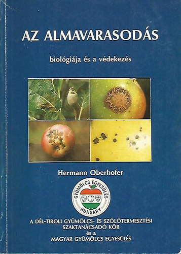 Hermann Oberhofer - Az almavarasods biolgija s a vdekezs