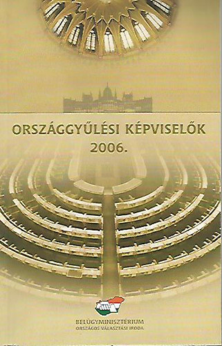 Rytk Emlia  (szerkeszt) - Orszggylsi kpviselk 2006. (Kpviseli almanach)