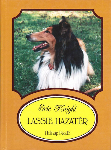 Eric Knight - Lassie hazat�r