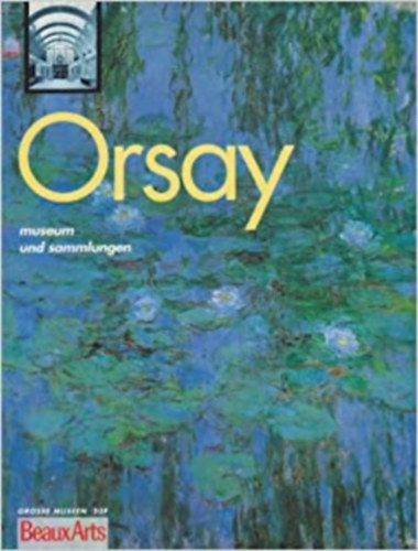 Beaux-Arts Magazine - Orsay museum und sammlungen