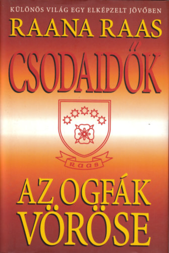 Raana Raas - Az ogfák vöröse