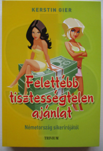 Kerstin Gier - Felettébb tisztességtelen ajánlat