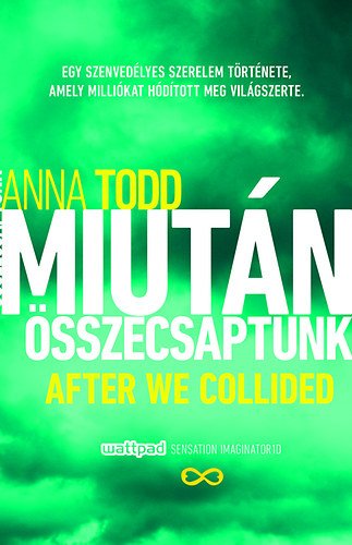 Anna Todd - Miutn sszecsaptunk