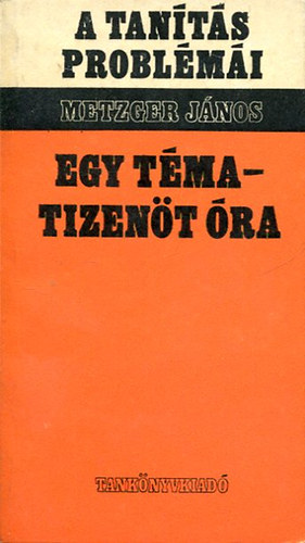 Metzger Jnos - Egy tma - tizent ra (novellaelemzs)