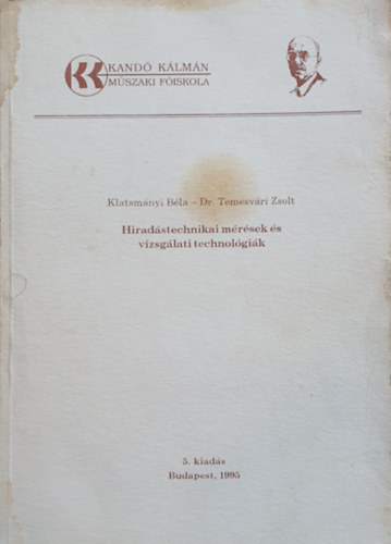 Dr. Temesvri Zsolt Klatsmnyi Bla - Hradstechnikai mrsek s vizsglati technolgik