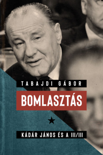 Tabajdi G�bor - Bomlaszt�s