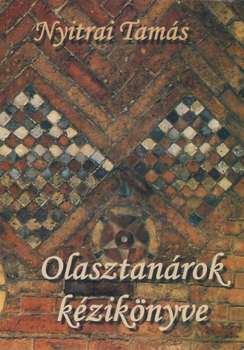 Nyitrai Tams - Olasztanrok kziknyve