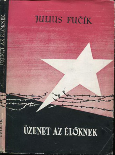 Julius Fucik - zenet az lknek
