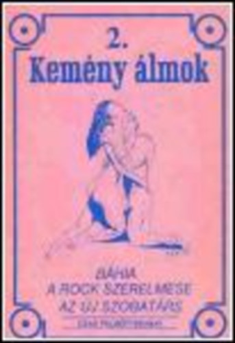 Kem�ny �lmok 2. B�hia - A rock szerelmese - Az �j szobat�rs