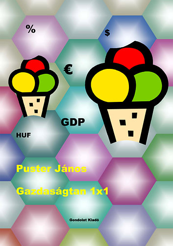 Puster J�nos - Gazdas�gtan 1x1