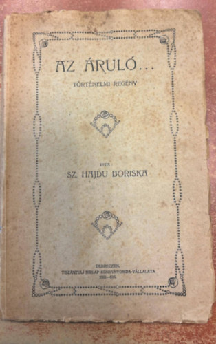 Sz. Hajdu Boriska - Az rul... - Trtnelmi regny