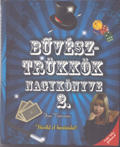 Jon Tremaine - Bűvésztrükkök nagykönyve 2.