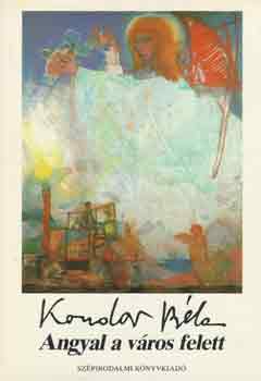 Kondor B�la - Angyal a v�ros felett