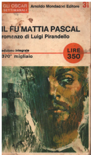 Luigi Pirandello - Il fu Mattia Pascal