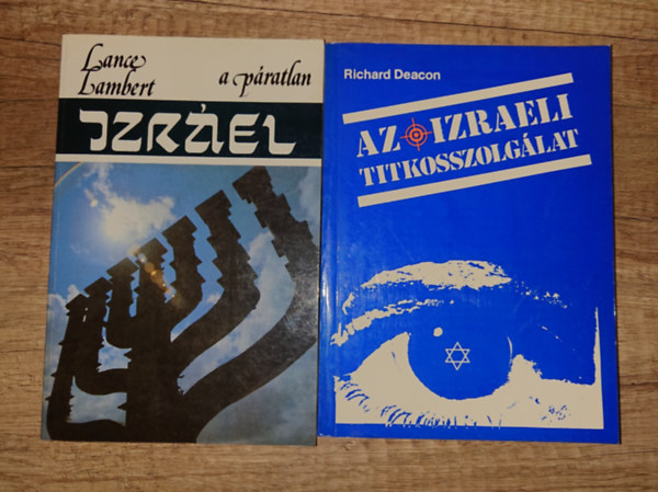 Lance Lambert, Richard Deacon - 2 könyv a különleges Izraelről: A páratlan Izráel, Az izraeli titkosszolgálat
