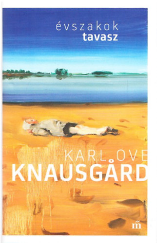 Karl Ove Knausgard - Tavasz - Évszakok
