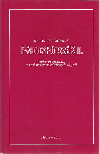 Dr. Venczel Sándor - PáholyPótszék II.