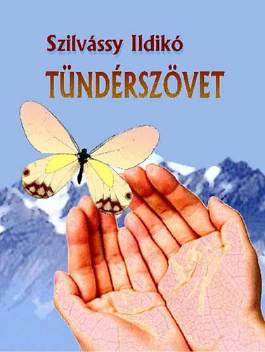 Szilvássy Ildikó - Tündérszövet