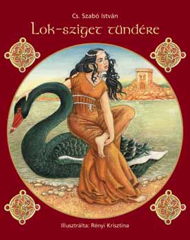 Cs. Szabó István - Lok sziget tündére
