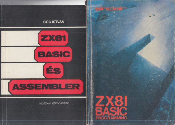 Steven Vickers Bóc István - 2 db. ZX81 Basic számítástechnikai könyv (ZX81 Basic és Assembler + ZX81 Basic Programming (angol nyelvű))