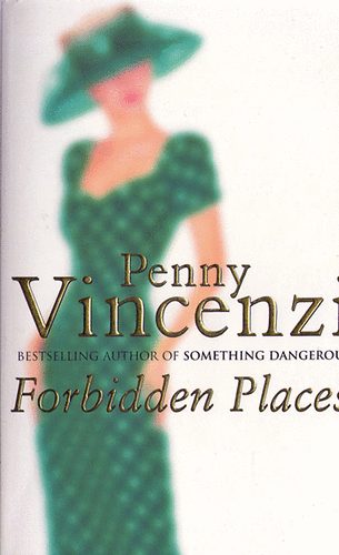 Penny Vincenzi - Forbidden places