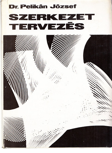 Pelikán József dr. - Szerkezettervezés