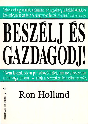 Ron Holland - Beszlj s gazdagodj! (Kulcs knyvek)  A tudat alatti elme - A nem tudatos elme - A tudatos elme - A hatodik rzk. A tudat alatti elme - A nem tudatos elme - A tudatos elme - A hatodik rzkA tudat alatti elme - A nem tudatos elme - A tudatos