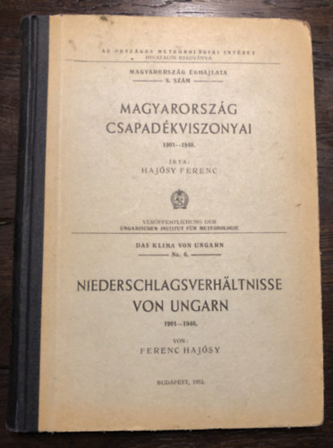 Hajsy Ferenc - Magyarorszg csapadkviszonyai 1901-1940-Niederschlagverhltnisse von