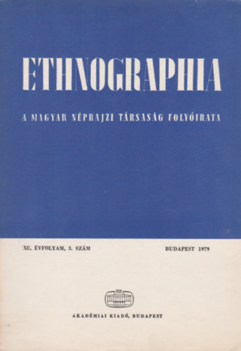 Ethnographia - a Magyar Nprajzi Trsasg folyirata XC. vfolyam, 3. szm