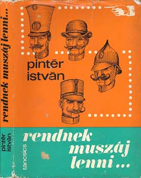 Pint�r Istv�n - Rendnek musz�j lenni
