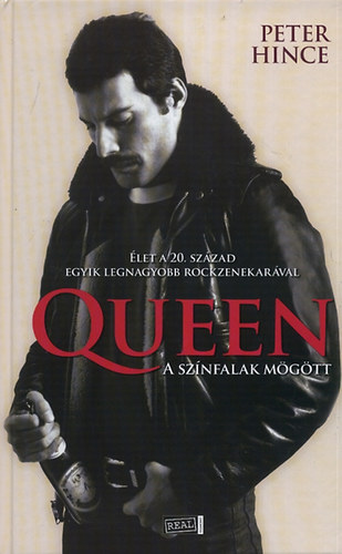 Peter Hince - Queen - A sz�nfalak m�g�tt