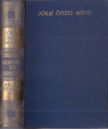 J�kai M�r - A r�gi j� t�blab�r�k (J�kai M�r �sszes m�vei 10.) - kritikai kiad�s