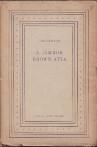 Chesterton - A jmbor Brown atya