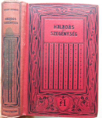 Henry George - Halad�s �s szeg�nys�g