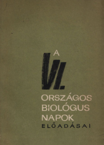 Az 1963. vi VI. orszgos biolgus napok eladsai