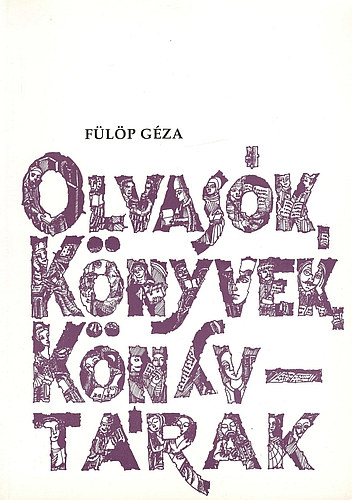 Flp Gza - Olvask, knyvek, knyvtrak I-II.