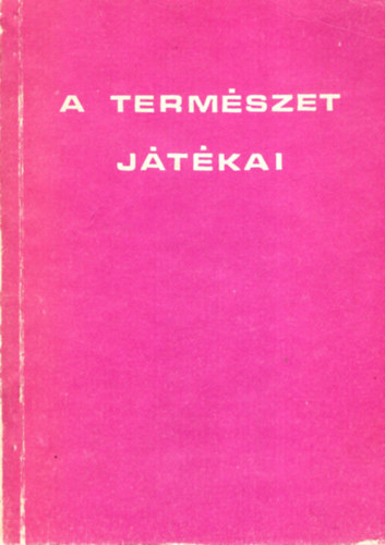 Marx György - A természet játékai