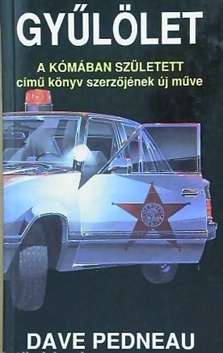 Dave Pedneau - Gyűlölet