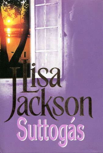 Lisa Jackson - Suttogás