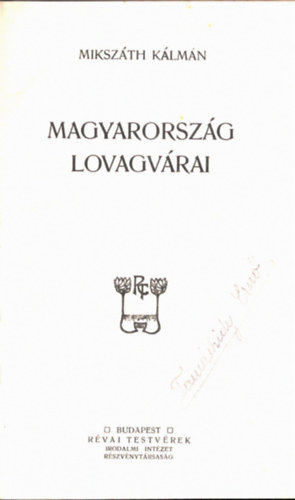 Mikszth Klmn - Magyarorszg lovagvrai