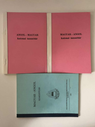 Horváth József - Angol-Magyar katonai tanszótár + Magyar-Angol katonai tanszótár + Magyar-Angol szakszótár