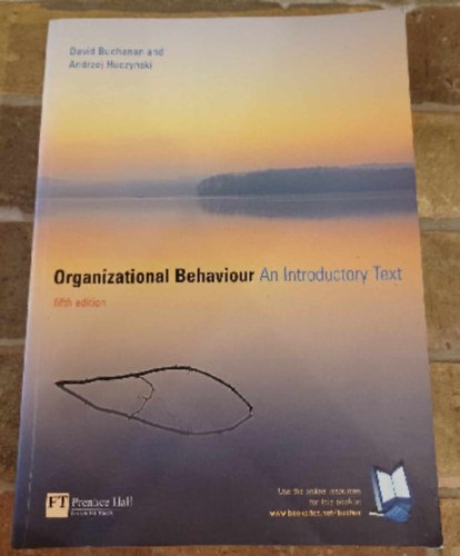 Andrzej Huczynski David Buchanan - Organizational Behaviour An Introductory Text fifth edition