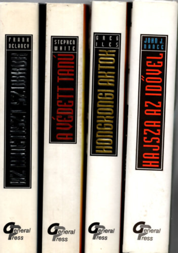 Greg Iles, Stephen White Frank Delaney - 4db vil�gsikerek k�nyv (Hajsza az id�vel + A v�dett tan� + Honkongi aktok + Az emetiszt szobrok )