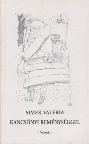 Simek Valéria - Kancsónyi reménységgel