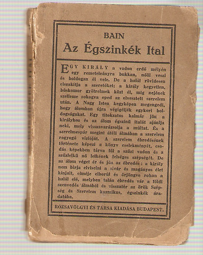 F. W. Bain; Baktay Ervin  (ford.) - Az gszinkk ital - Hindu szerelmi trtnet a szanszkrit kzirat nyomn