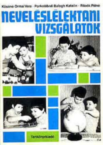 K�s�n� Ormai V-Porkol�bn� B.K.-Rito�k P�ln� - Nevel�slelektani vizsg�latok