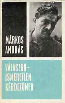 Márkos András - Válaszok-ismeretlen kérdezőnek