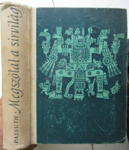 Passuth Lszl - Megszlal a srvilg